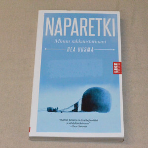 Bea Uusma Naparetki - Minun rakkaustarinani (pokkari)